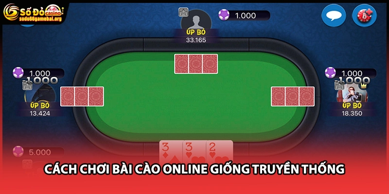 Cách chơi bài cào online giống truyền thống