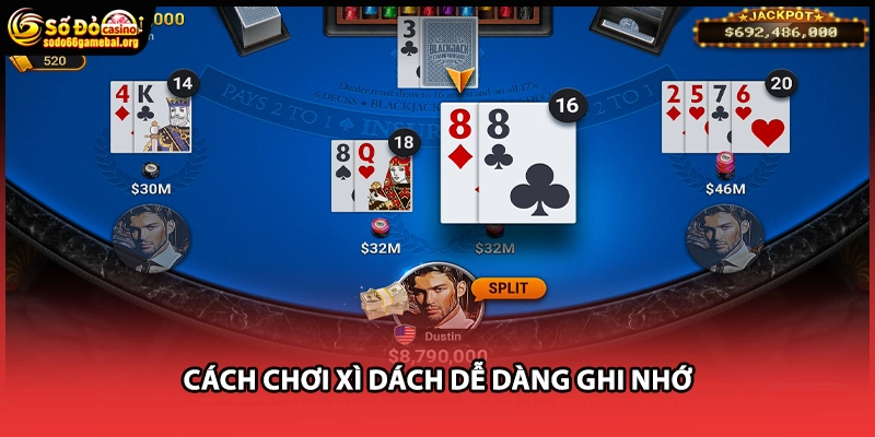 Cách chơi xì dách dễ dàng ghi nhớ
