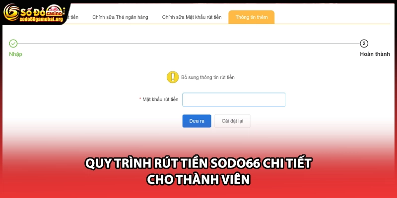 Quy trình rút tiền Sodo66 chi tiết cho thành viên
